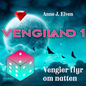 Vengier flyr om natten (lydbok) av Anne J. Elven