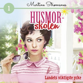 Landets viktigste yrke (lydbok) av Martine Strømsnes