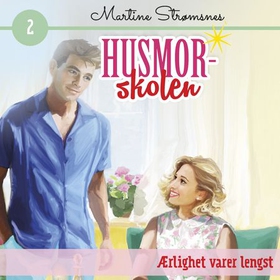 Ærlighet varer lengst (lydbok) av Martine Strømsnes