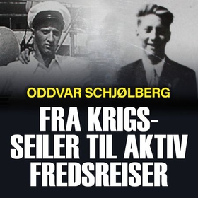 Fra krigsseiler til aktiv fredsreiser