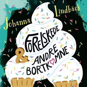 Forelskede & andre bortkomne