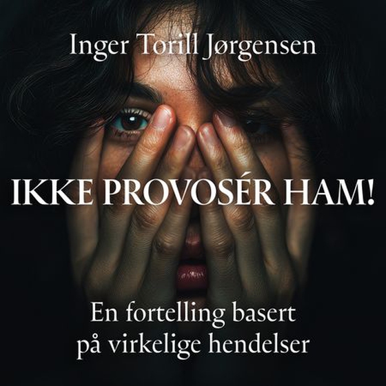 Ikke provosér ham!