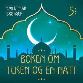 Boken om Tusen og en natt 5