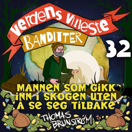 Mannen som gikk inn i skogen uten å se seg tilbake