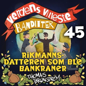 Rikmannsdatteren som ble bankraner