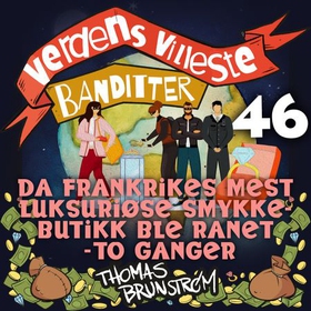 Da Frankrikes mest luksuriøse smykkebutikk ble ranet - to ganger