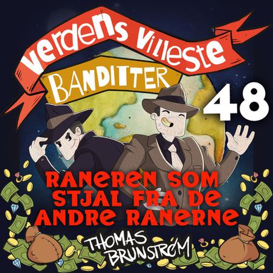 Raneren som stjal fra de andre ranerne