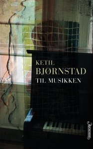 Til musikken (ebok) av Ketil Bjørnstad
