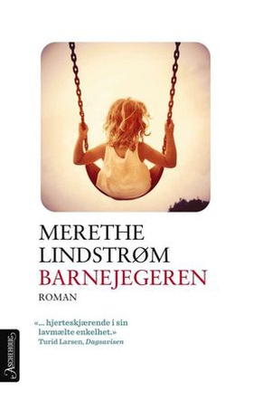 Barnejegeren (ebok) av Merethe Lindstrøm