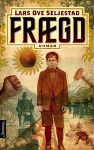 Frægd (ebok) av Lars Ove Seljestad