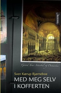 Med meg selv i kofferten (ebok) av Sven Kærup