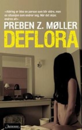 Deflora (ebok) av Preben Z. Møller