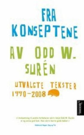 Fra konseptene - utvalgte tekster 1990-2008 (ebok) av Odd W. Surén
