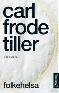 Folkehelsa (ebok) av Carl Frode Tiller