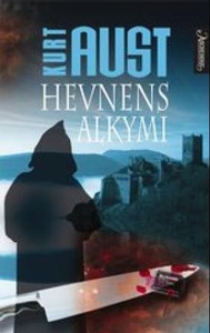 Hevnens alkymi (ebok) av Kurt Aust