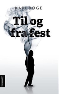 Til og fra fest (ebok) av Kari Bøge