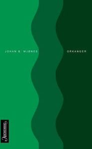 Orkanger (ebok) av Johan Mjønes