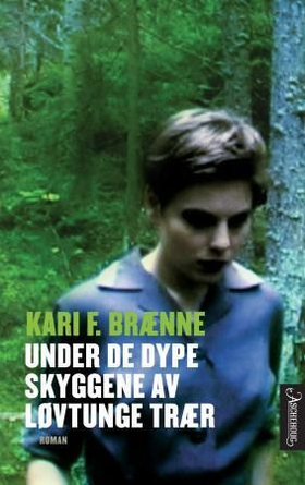 Under de dype skyggene av løvtunge trær - roman (ebok) av Kari Fredrikke Brænne