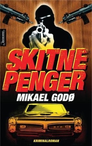 Skitne penger (ebok) av Mikael Godø
