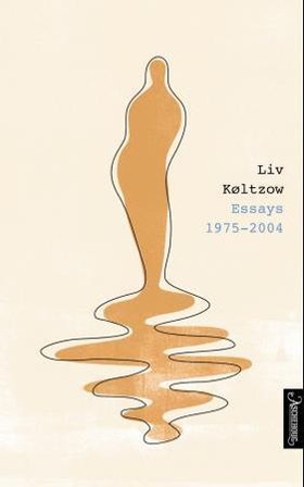 Essays 1975-2004 (ebok) av Liv Køltzow