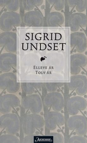 Tolv år (ebok) av Sigrid Undset