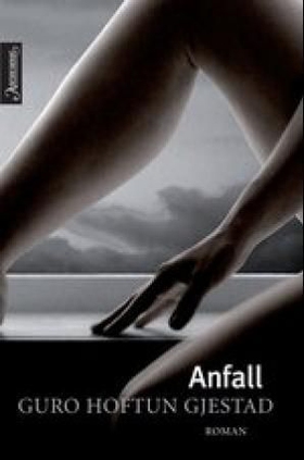 Anfall - roman (ebok) av Guro Hoftun Gjestad