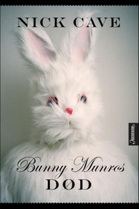 Bunny Munros død (ebok) av Nick Cave
