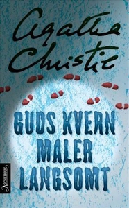 Guds kvern maler langsomt (ebok) av Agatha Ch