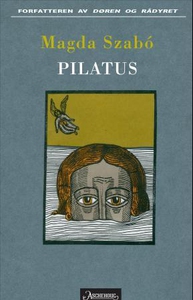 Pilatus (ebok) av Magda Szabó