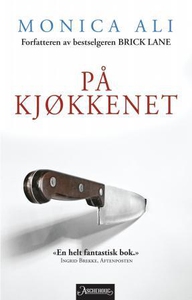 På kjøkkenet (ebok) av Monica Ali