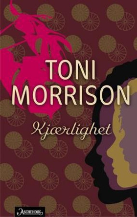 Kjærlighet (ebok) av Toni Morrison