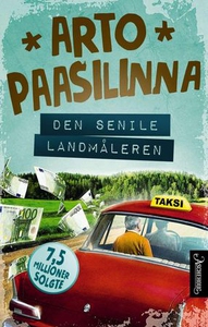 Den senile landmåleren (ebok) av Arto Paasili