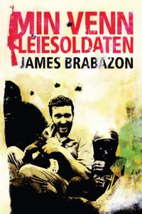 Min venn leiesoldaten (ebok) av James Brabazo