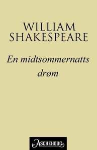 En midtsommernattsdrøm (ebok) av William Shak