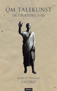 Om talekunst (ebok) av Marcus Tullius Cicero