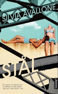 Stål (ebok) av Silvia Avallone