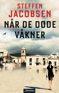 Når de døde våkner (ebok) av Steffen Jacobsen