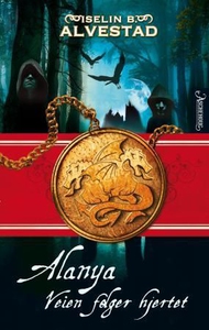 Veien følger hjertet (ebok) av Iselin B. Alve