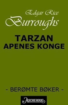 Tarzan - apenes konge (ebok) av Edgar Rice Burroughs