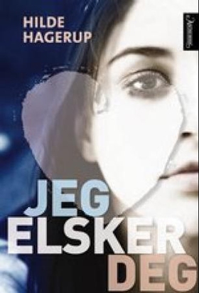 Jeg elsker deg (ebok) av Hilde Hagerup