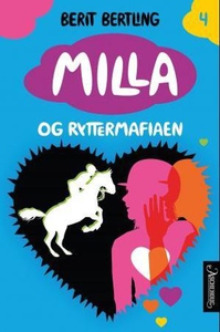 Milla og ryttermafiaen (ebok) av Berit Bertli