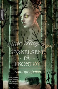Bak Dødsfjellet (ebok) av Hilde Hagerup
