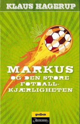 Markus og den store fotballkjærligheten (ebok) av Klaus Hagerup