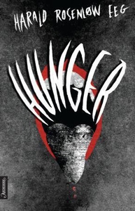 Hunger (ebok) av Harald Rosenløw Eeg