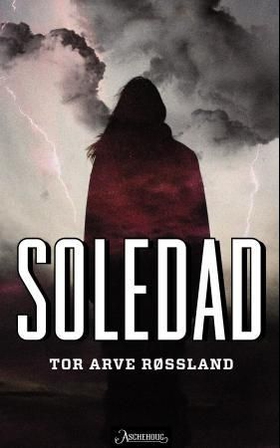 Soledad (ebok) av Tor Arve Røssland