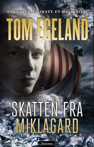 Skatten fra Miklagard (ebok) av Tom Egeland