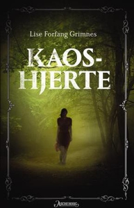 Kaoshjerte (ebok) av Lise Forfang Grimnes