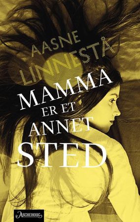 Mamma er et annet sted (ebok) av Aasne Linnestå