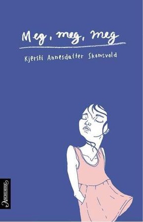 Meg, meg, meg (ebok) av Kjersti Annesdatter S