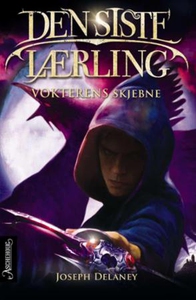 Vokterens skjebne (ebok) av Joseph Delaney